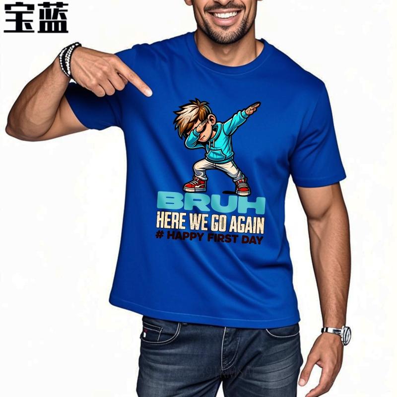 Vintage Summer Men T Shirt Bruh Here We Go Again Happy First Day Short Sleeve Printed Oneck Top Tees Everyday Tee Premium Gift
