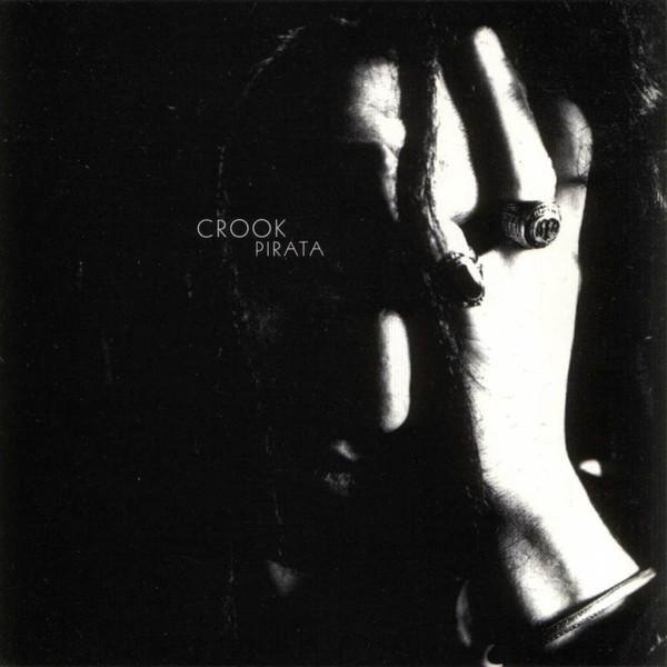 CD CROOK - Pirata 51460 RBA Records 1996 Non Japan Rock Used