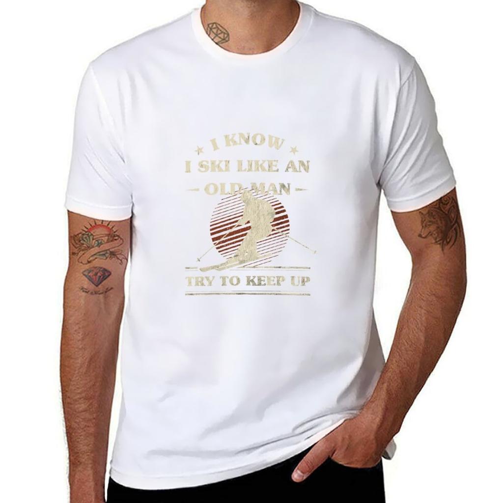 Mens I Know I Ski Like An Old Man Try To Keep Up T-Shirt man t shirt designer man t shirt heavy cotton T-Shirt