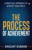 The The Process of Achievement Book