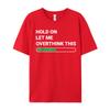 Family Short Sleeve Tops Tees Summer O Neck 100 Cotton Unisexs Tshirts Hold On Let Me Overthink Family Tees Classic