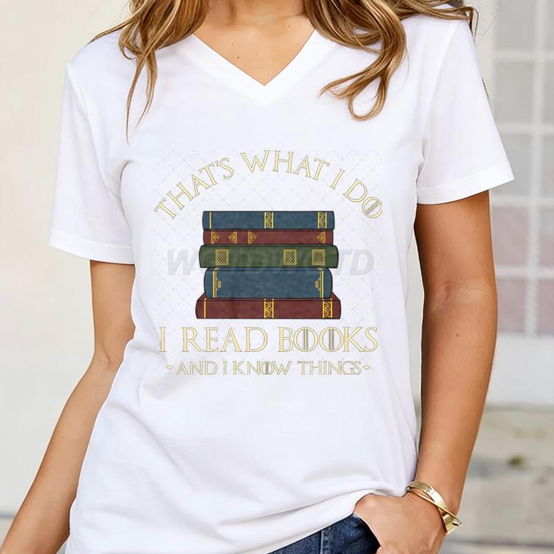 Vneck Reading Book Lover Gift Tshirt Tops Thats What I Do I Read Books Graphic T Shirts Women and I Know Things Casual Tops