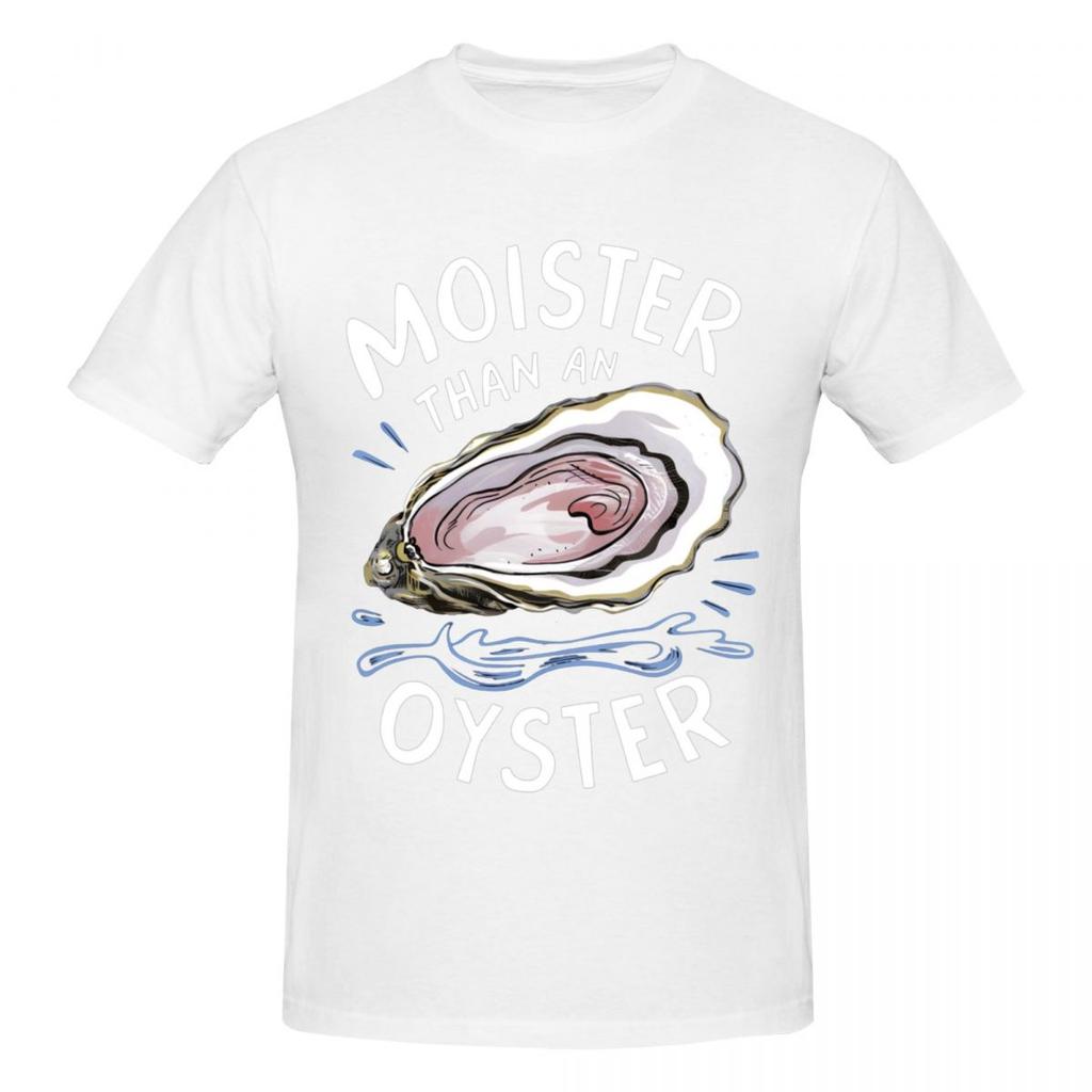 Unisex Moister Than An Oyster Funny Adult Joke T Shirt Vintage Plus Size Cotton Sleeve T Shirts For Unisex
