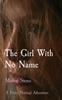 Книга The Girl With No Name : A Perry Normal Adventure