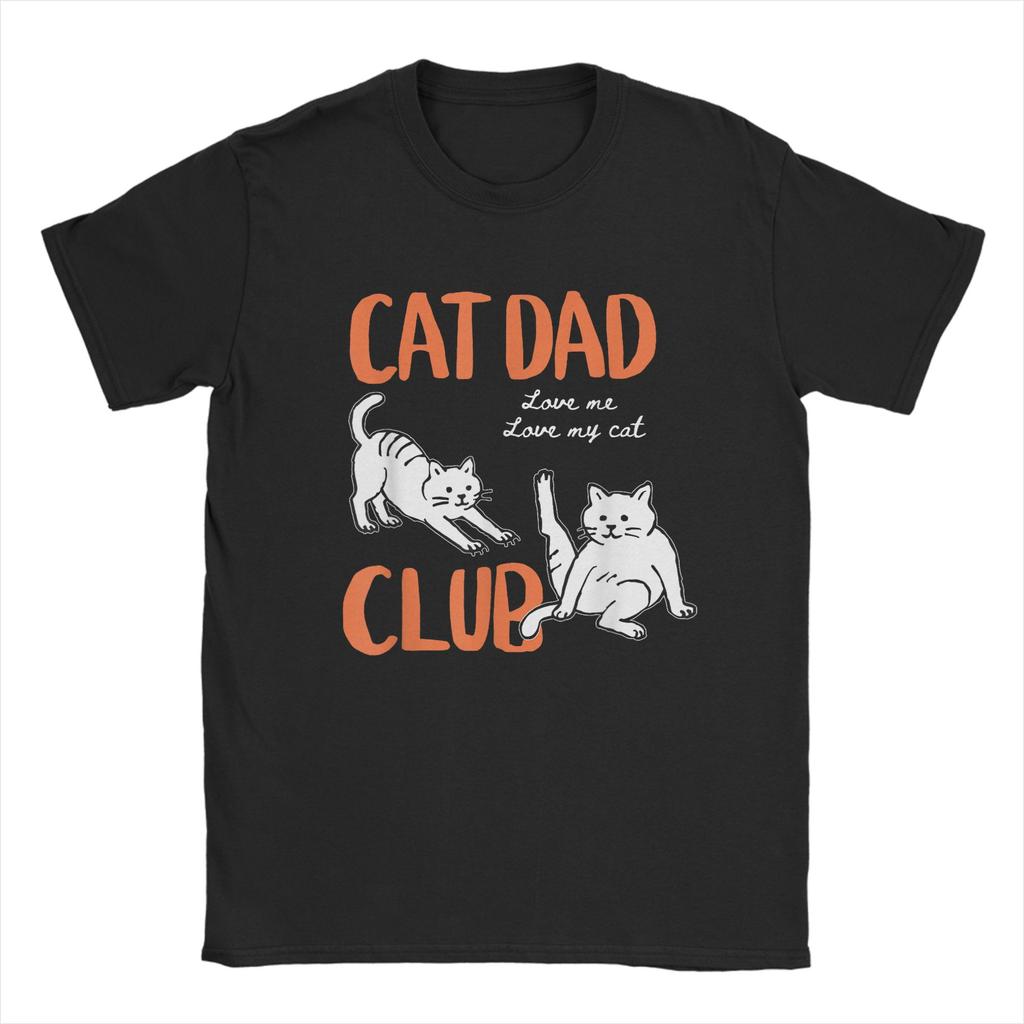 Cat Dad Club Cat Dad Funny Cat100% Cotton T Shirt For Men Summer Vintage T Shirts O Neck Hip Hop Tee Shirt Oversized Cheap Tops