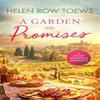 A Garden of Promises by Helen Row Toews Paperback Book 9781036702861