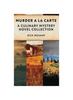 Книга Murder A La Carte : A Culinary Mystery Novel Collection
