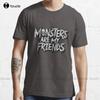 Monsters Are My Friends Horror Essential TShirt Blue Shirt Custom Aldult Teen Unisex Digital Printing Tee Shirt Xs5xl