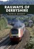 The Railways of Derbyshire Book