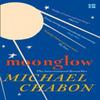 Moonglow by Michael Chabon Paperback Book 9780007548927