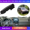 Для Honda CR-V CRV CR V RD4–RD9 2002 2003 2004 2005 2006 Противоскользящий коврик на панель приборов Козырек от солнца Dashmat Автоаксессуары