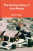Книга The Exciting History of Auto Racing