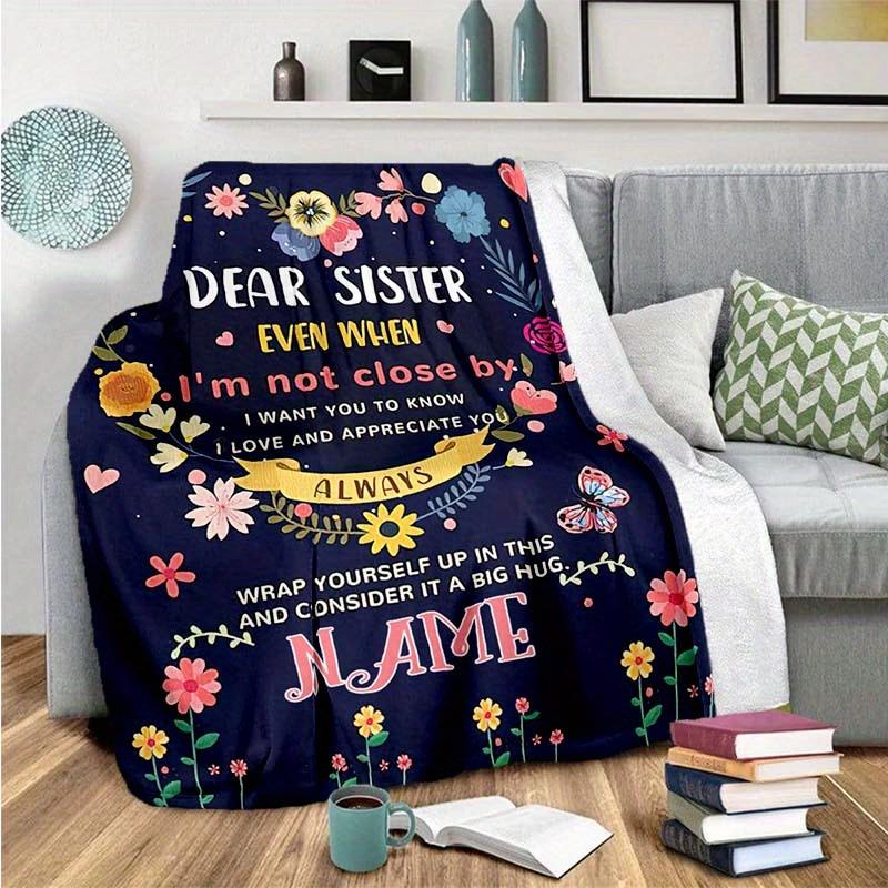 For Sisters Customize Your Name Blanket Warm Comfortable And Soft Blankets Are Suitable For Home Lunch Break Blanket Office Sofa Sofa Gift To