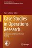 Книга Case Studies In Operations Research : Applications of Optimal Decision Making : 212