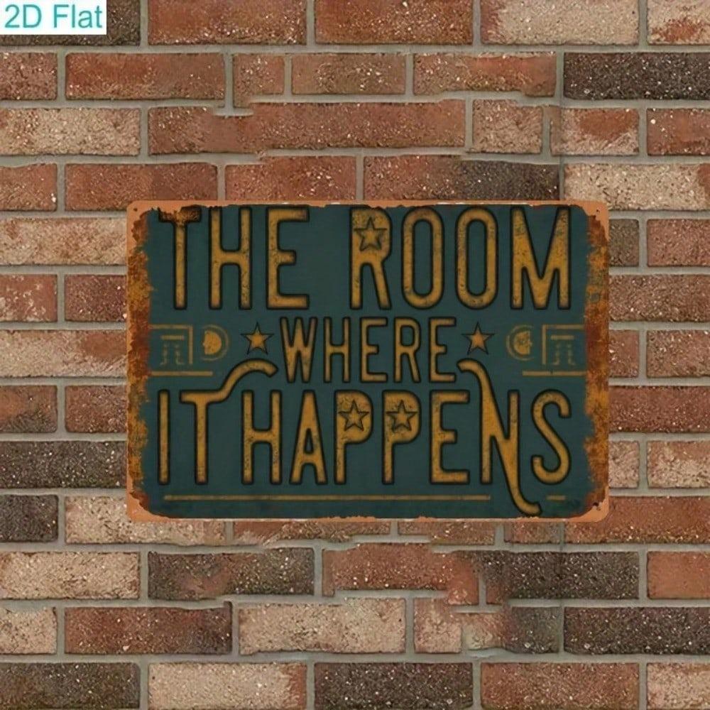 Vintage Hamilton The Room Where It Happens Metal Sign Retro Theater Pub Bar Decor
