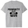 Собственность My Hot Wife Футболка Мужская O Neck Мужская одежда I Love My Wife Летняя футболка Футболки с коротким рукавом Модные топы Camisetas