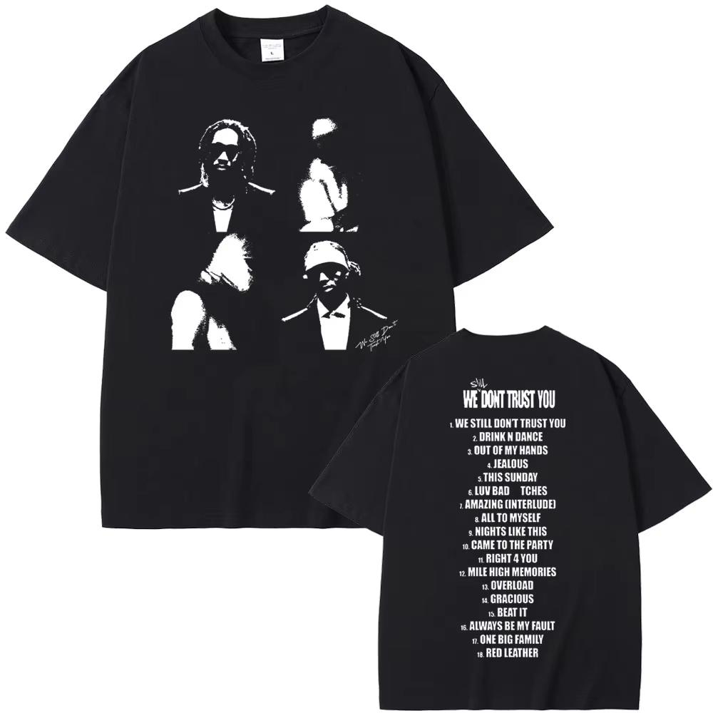 Рэпер Future & Metro Boomin 2024 Новый хип-хоп альбом We Don't Trust You Графическая футболка для мужчин и женщин Повседневные футболки с круглым воротником большого размера