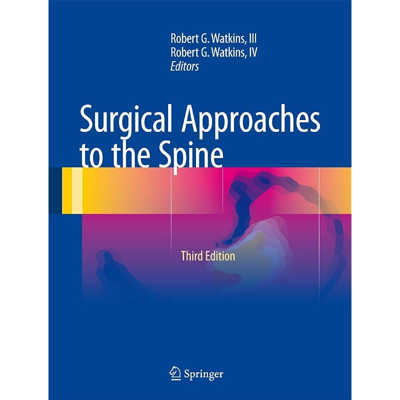 Surgical Approaches to the Spine Now is its revised and expanded third edition,