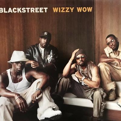 12-дюймовая пластинка BLACKSTREET - Wizzy Wow 4507901 DreamWorks Reco 2002 Европа Рэп и хип-хоп/R&B Б/У