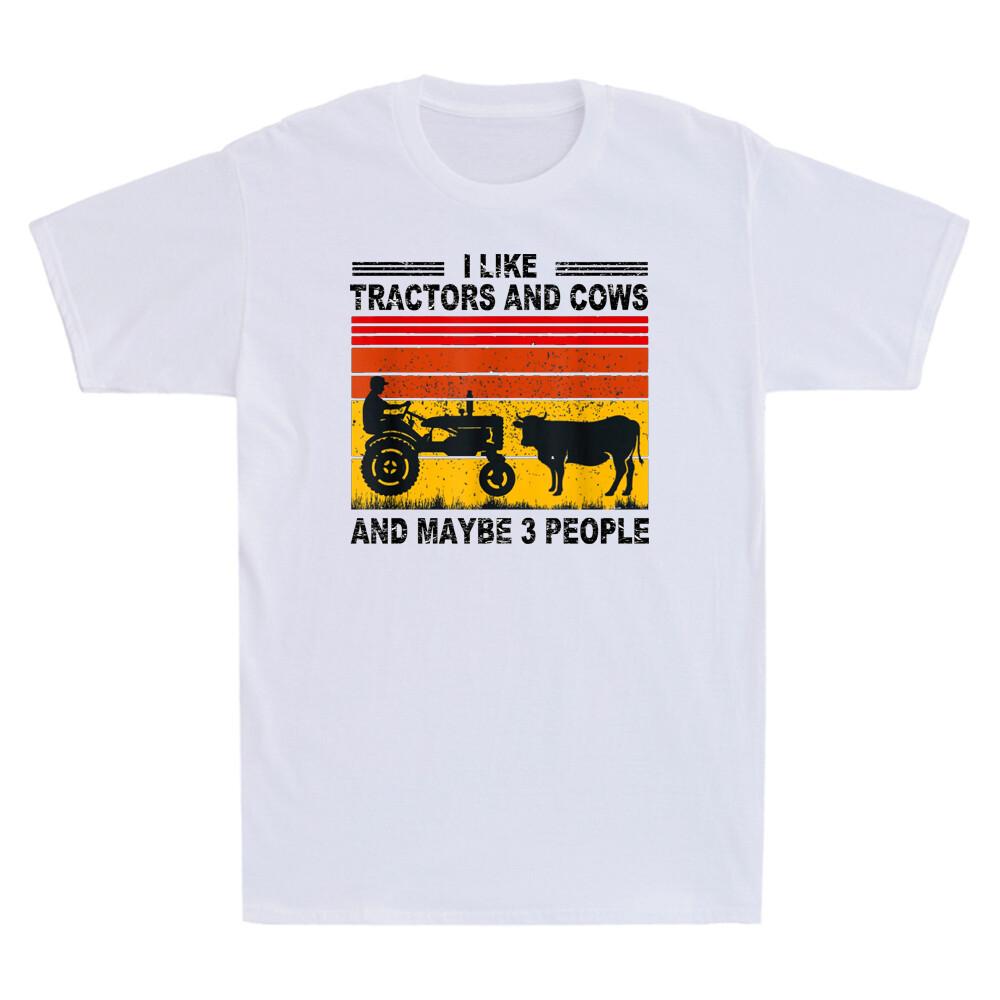 Farmer I Like Tractors And Cows And Maybe 3 People Retro Vintage Unisexs Tshirt