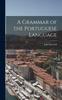 Книга A Grammar of the Portuguese Language