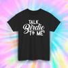 Talk Birdie To Me T-Shirt | Funny Golfing Humor Tee | S-5XL