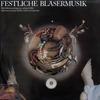 Виниловая пластинка BLECHBLSERENSEMBLE LUDWIG GTTLER Festliche Blsermusik 827395 ETERNA 1980 Германия Классика Б/у