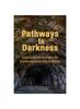 Книга Pathways To Darkness : Exposing the Dangers of Contemporary Spiritualities