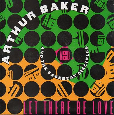 7-дюймовая пластинка ARTHUR BAKER THE BACKBEAT DISCIPL Let There Be Love 114421 Arista 1991 UK Dance Electronica Б/у