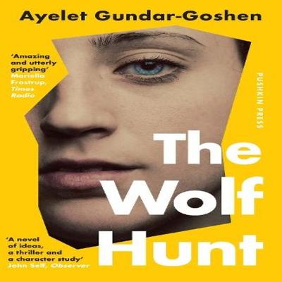 The Wolf Hunt by Ayelet GundarGoshen Paperback Book 9781782279907