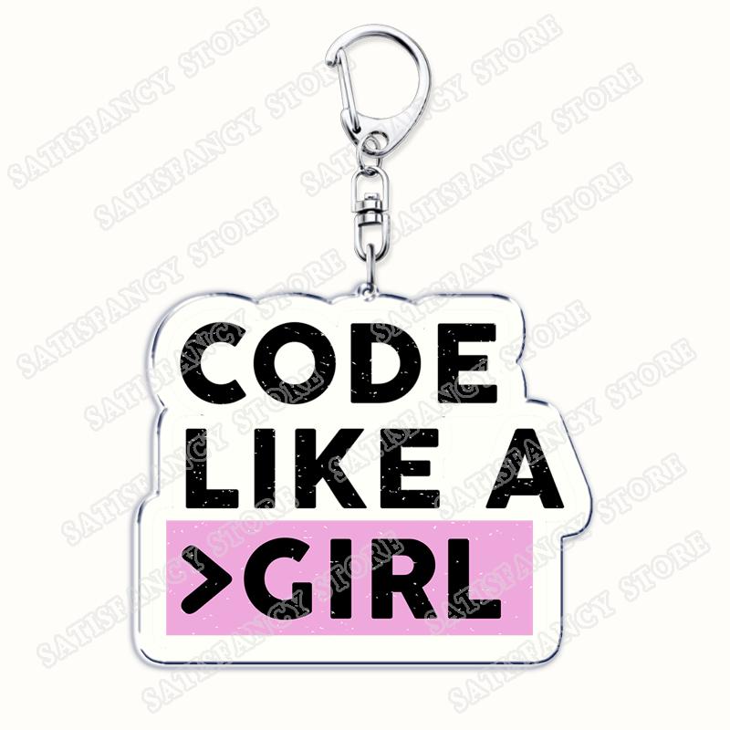 Funny Code Like A Girl Programmer Keychain for Accessories Programming Developer Computer Keyring Jewelry Fans Friends Gifts