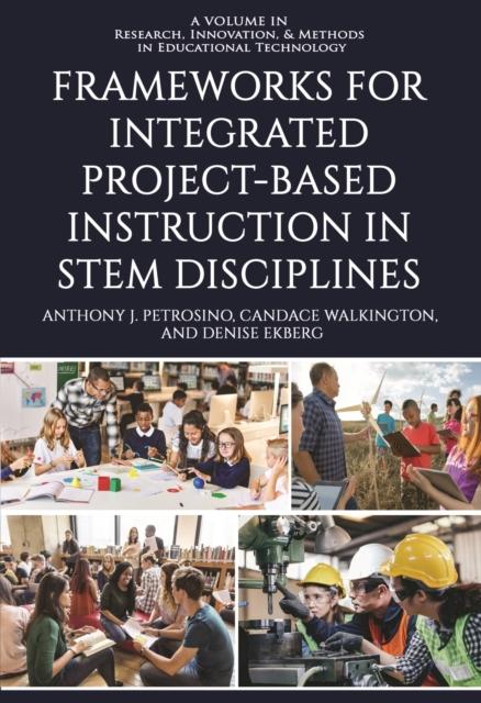 The Frameworks for Integrated Project-Based Instruction In STEM Disciplines Book