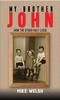 The My Brother John : How the Other Half Lived Book