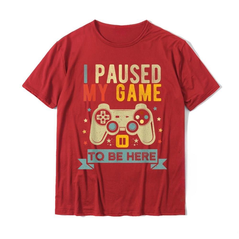 Pause My Game To Come Here Interesting Video Games Humorous Joke T-shirts Gifts Men's Cotton T-shirts. Pure Cotton T-shirts