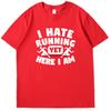I Hate Running Yet Here I Am Funny Graphic T Shirts Runner Fitness Workout Fashion New Shirts And Tshirts Round Neck Tshirt