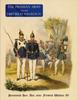 Книга The Prussian Army (Uniform) Under Fredrich Wihelm IV : Preussische Heer, Das, Unter Friedrich Wilhelm IV