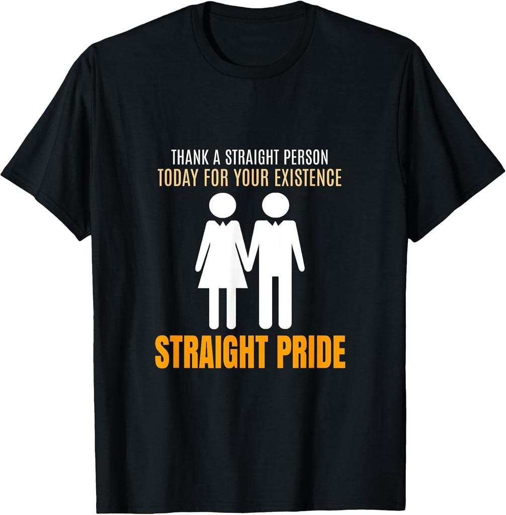 Thank Straight: For Your Existence Funny Cotton Tee - MADE IN USA