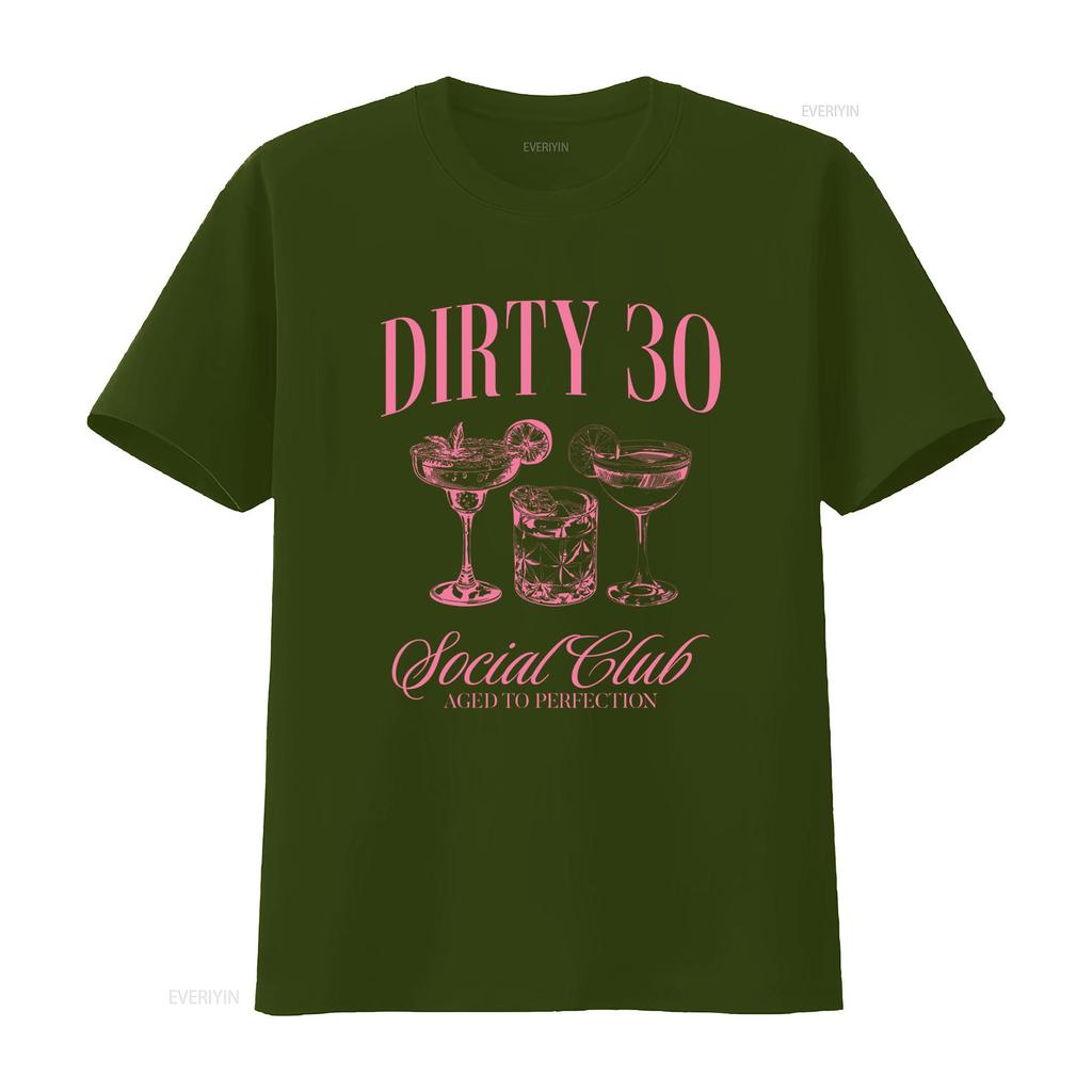 Dirty 30 Party T Shirt for Women 30th Birthday Social Club Cocktail Design Aged to Perfection vintage Washed Soft Unisex
