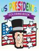 The US Presidents Coloring Books Book