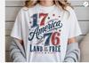 1776 America Land Of The Free 4th of July Shirt, 250th America Anniversary