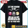 New Limited Billiard 8 Ball Play Pool Table Cue Stick T Shirt