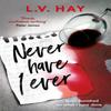 Never Have I Ever by Lucy V. Hay Paperback Book 9781529337723