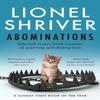 Abominations by Lionel Shriver Paperback Book 9780008458652