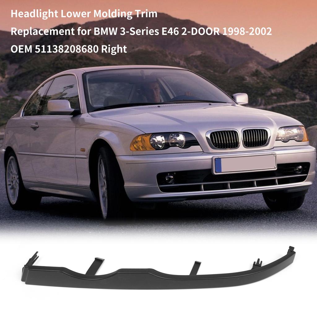 Замена нижней накладки фары для BMW 3-Series E46 2-DOOR 1998-2002 OEM 51138208680 Правая