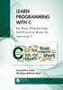The Learn Programming with C : An Easy Step-by-Step Self-Practice Book for Learning C Book