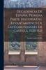 Книга Decadencia De Espana. Primera Parte. Historia Del Levantamiento De Las Comunidades De Castilla, 1520-1521