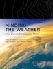 Книга Minding the Weather : How Expert Forecasters Think