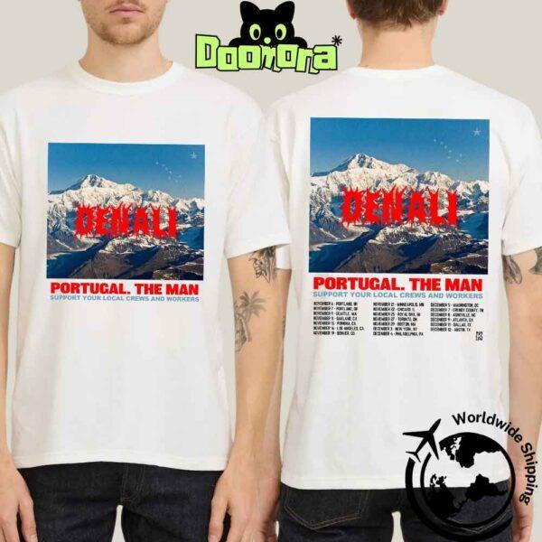 Portugal The Man Denali Tour Dates 2025 Fan Gifts Two Sides Classic T-Shirt Unisex T-Shirt