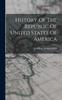 Книга History Of The Republic Of United States Of America