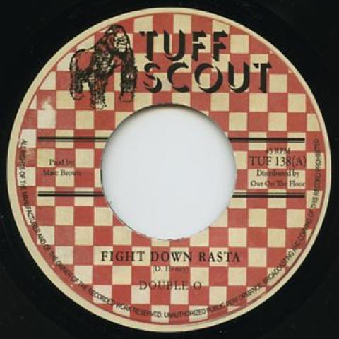 7inch Record DOUBLE O Fight Down Rasta Dub Down Rasta TUF138 Tuff Scout 2013 UK Reggae Ska Dub Used